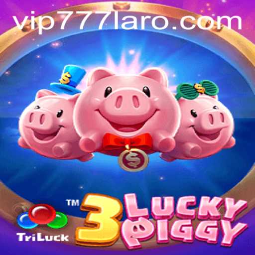 3LUCKYPIGGY: A Thrilling Game Experience with VIP777